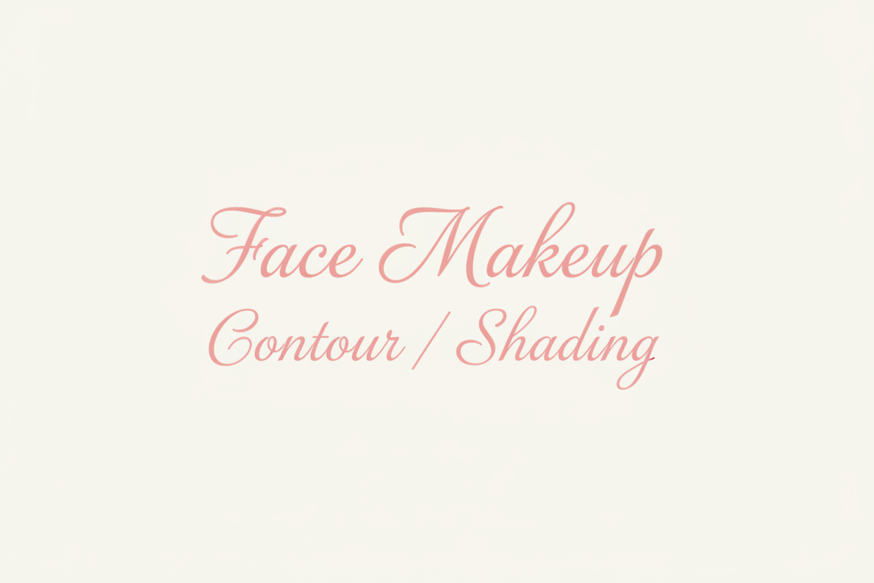 Face Makeup Contour / Shading